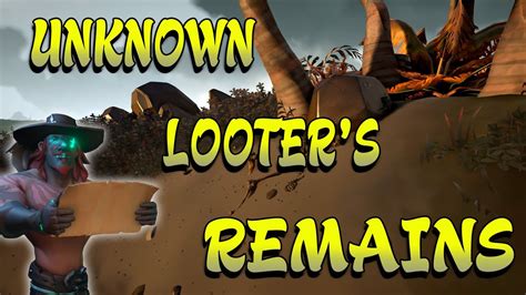 sea of thieves unknown looters remains